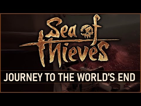 Journey to the World's End! | Sea of Thieves w/Edge of Despair Crew