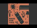 Made For This