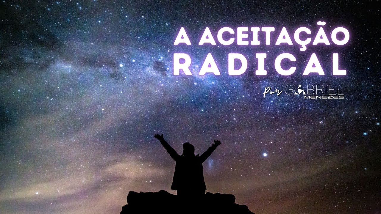 ⏳ MASTERCLASS: A Aceitação Radical - Saindo do Estado de Resistência