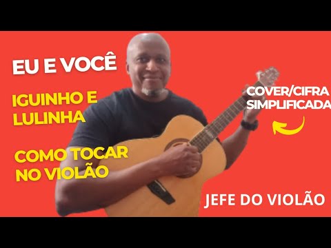Eu E Você - Iguinho e Lulinha