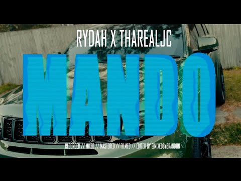 Rydah x ThaRealJC - Mando (Official music video)