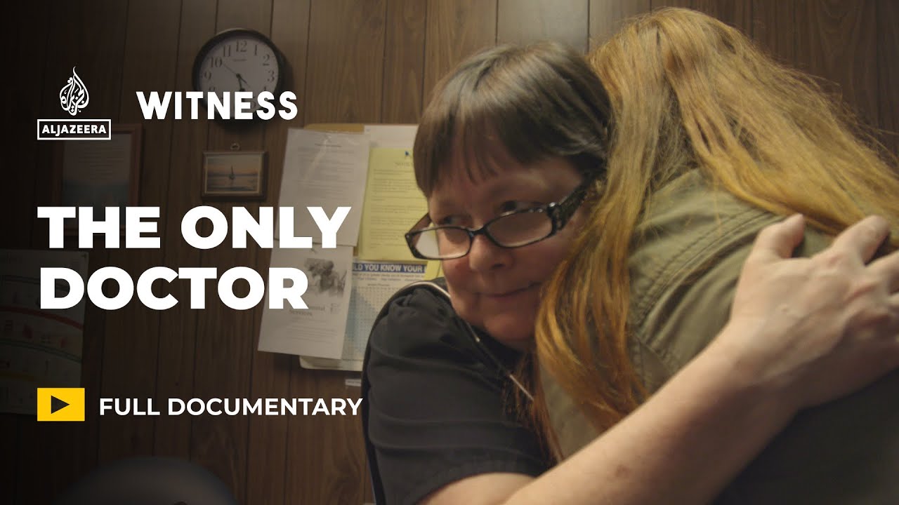 The struggle for healthcare in the US: The Only Doctor | Witness Documentary
