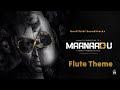 Maanadu Flute Theme - Yuvan | Str | Sj Surya | Unofficial Soundtracks