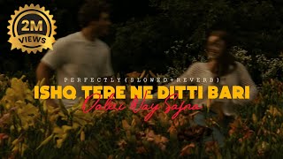 Download lagu Ishq Tere Ne Ditti Bari Daleri Way Sajna Song | Perfectly(Slowed Reverb) | TikTok Viral Song #music mp3 Download lagu Ishq Tere Ne Ditti Bari Daleri Way Sajna Song | Perfectly(Slowed Reverb) | TikTok Viral Song #music mp3