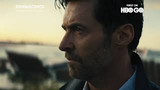 Reminiscence l Trailer l HBO GO