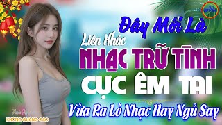 Đây Mới Là Nhạc Trữ Tình Bolero MỚI NHẤT HAY NHẤT - LK Nhạc Sống Thôn Quê DISCO REMIX ĐẶC BIỆT HAY