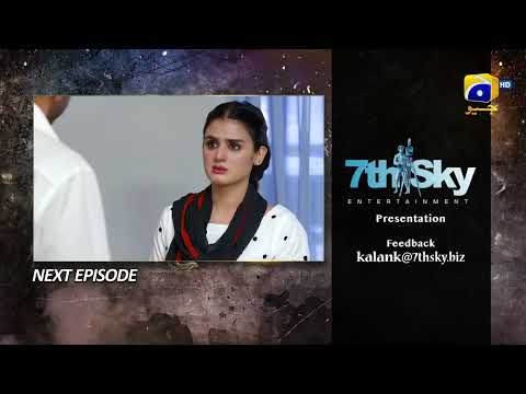 Kalank Episode 41 Teaser - HAR PAL GEO