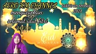 Download lagu TAKBIRAN IDUL FITRI TERBARU 2021//FULL BASS //GLERR... mp3