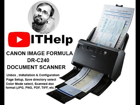 How to Installation & Configuration and Settings for CANON DR-C240 Image Formula Document Scanner