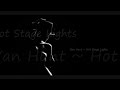 Van Hunt ~ Hot Stage Lights