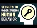 9 Secrets To Understanding Human Behavior