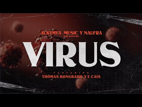 Naufra - Virus (Feat Thomas Bongbadil, Ecais) 😷 | Prod. Atrione | (Video Lyrics)