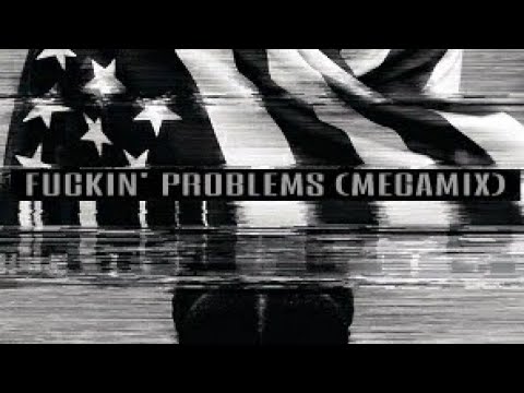 A$AP Rocky - Fuckin' Problems (Megamix)
