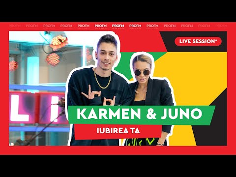 Karmen & JUNO - Iubirea ta (PREMIERĂ LIVE)  | PROFM LIVE Session