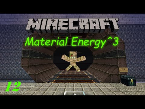 Minecraft : Material Energy^3 : 12 : "The Spoiler Episode"