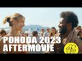 Pohoda Festival 2023 Official Aftermovie