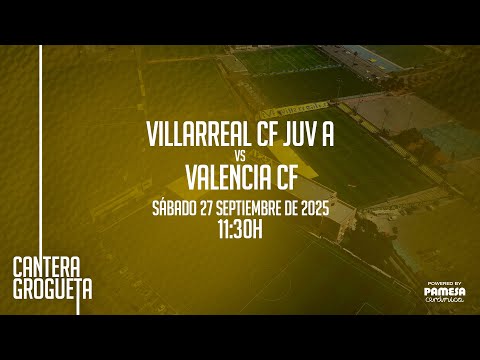 Villarreal CF Juvenil A vs Valencia CF