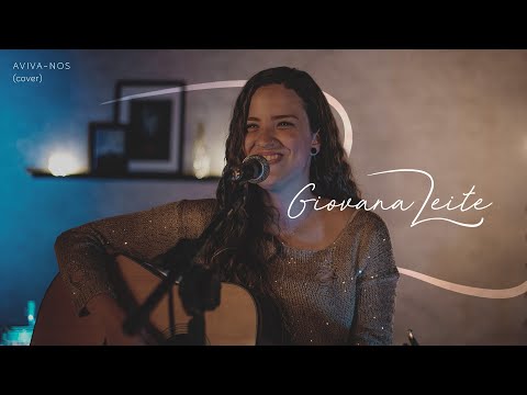 Giovana Leite | Aviva-nos + Como Prometestes (Cover Os Bravos + Voz de Muitas Águas)
