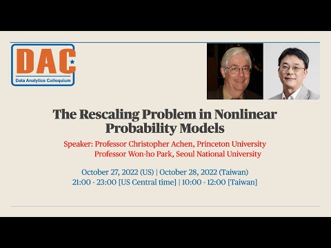 Data Analytics Colloquium: "The Rescaling Problem Nonlinear Probability Models"