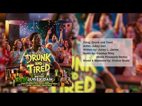 DRUNK AND TIRED - JUKEY DAN (2025 SOCA MUSIC)