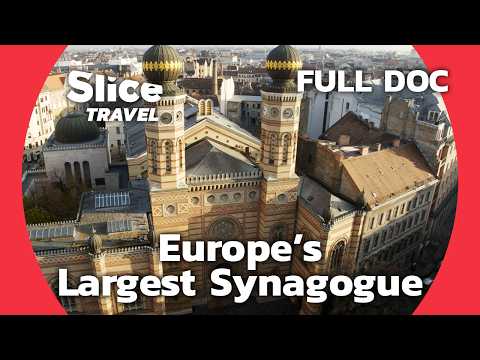 Jewish Budapest: Exploring the Heritage of the Dohány Synagogue | SLICE TRAVEL | FULL DOC