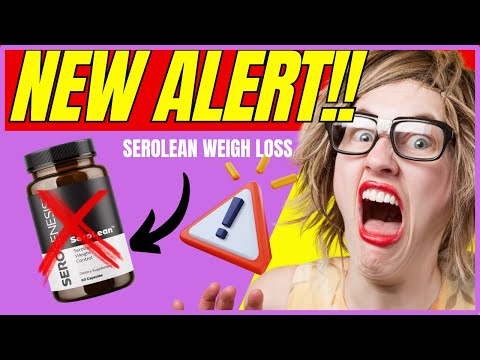 SEROLEAN REVIEW â›”((THEY ARE LYING!!))âš ï¸�SEROLEAN REVIEWS - SeroLean Weigh Loss Supplement