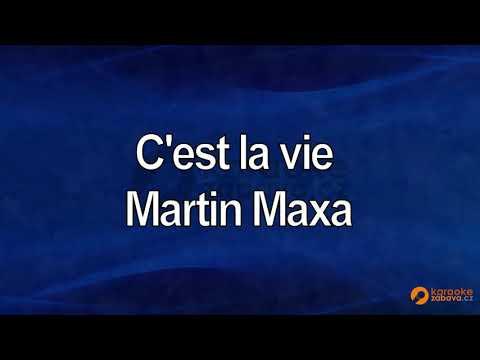 FullHD karaoke C´est la vie - Martin Maxa - ukázka