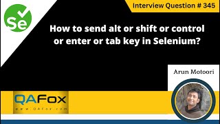 How to send control or enter or tab key in Selenium WebDriver (Selenium Interview Question #345)