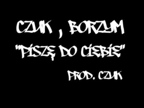 Czuk Borzym "Piszę do ciebie"