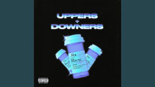 UPPERS + DOWNERS Music Video