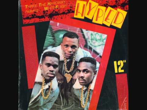 Three The Hard Way Featuring White Flash - Three The Hard Way