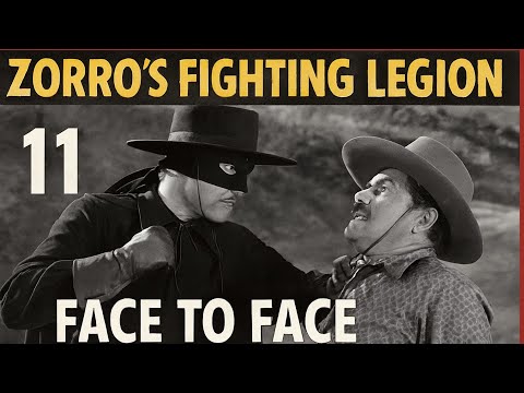 Zorros Fighting Legion | 11 | Face to Face | 1939 | Action | Adventure | Western | Serial