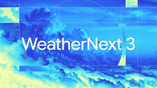 WeatherNext 3: More accurate, timely, and local weather forecasts