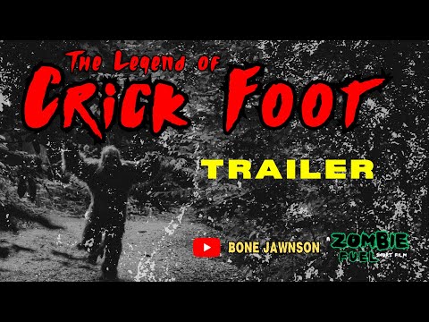 "The Legend of Crick Foot" TRAILER (2023) | ZombieFuel.net