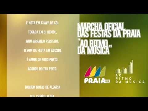 Marcha Oficial das Festas da Praia "Ao Ritmo da Música"