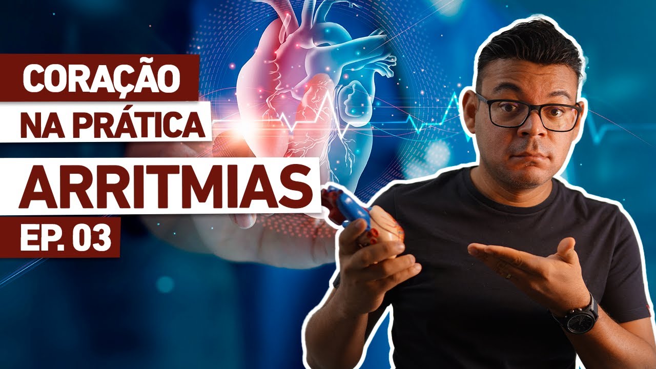 ARRITMIAS | O que você precisa saber? Ep.03