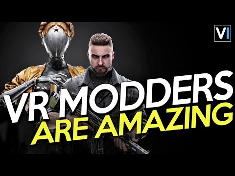 VR Modders are AMAZING - 2023 VR Mod Update