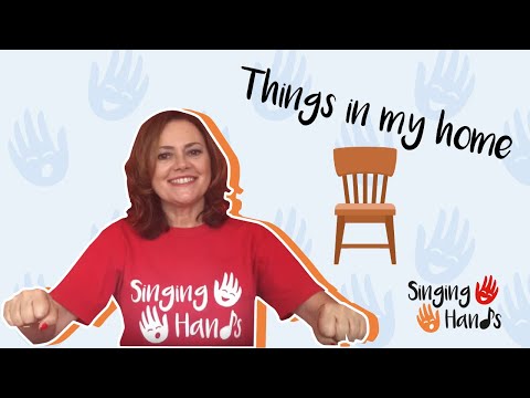 Makaton Topic - THINGS IN MY HOME - Singing Hands