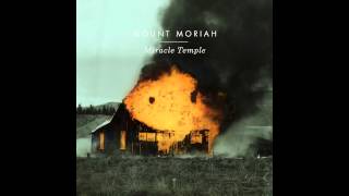 Mount Moriah - Younger Days