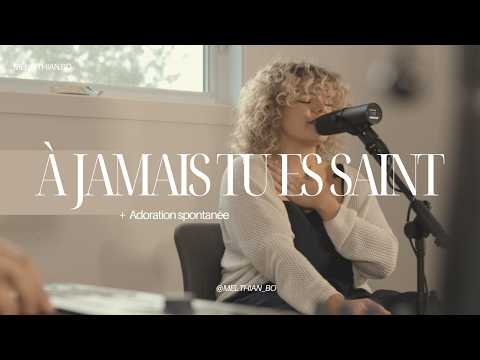 À JAMAIS TU ES SAINT ( + Ton nom est comme du miel ) - Mel & Thian