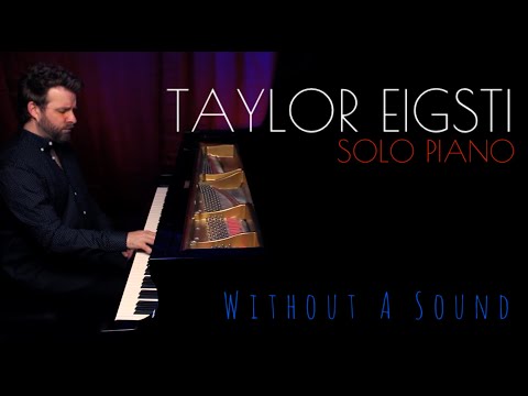 Taylor Eigsti - WITHOUT A SOUND - Solo Piano