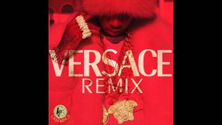Tyga - Versace Remix (Well Done 4)