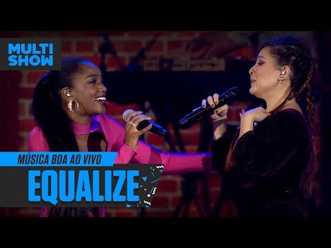 IZA + Pitty | Equalize | Música Boa Ao Vivo | Música Multishow