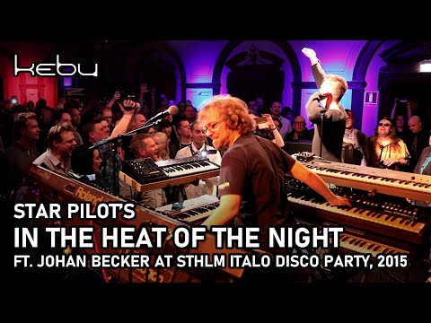 Star Pilots - In the Heat of the Night (live by Kebu & Johan Becker @ Sthlm Italo Disco Party 2015)