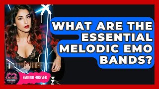 Download lagu What Are The Essential Melodic Emo Bands? - Emo Kid Forever mp3 Download lagu What Are The Essential Melodic Emo Bands? - Emo Kid Forever mp3