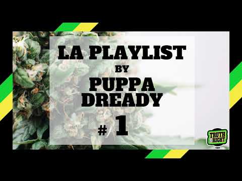 LA PLAYLIST by PUPPA DREADY # 1