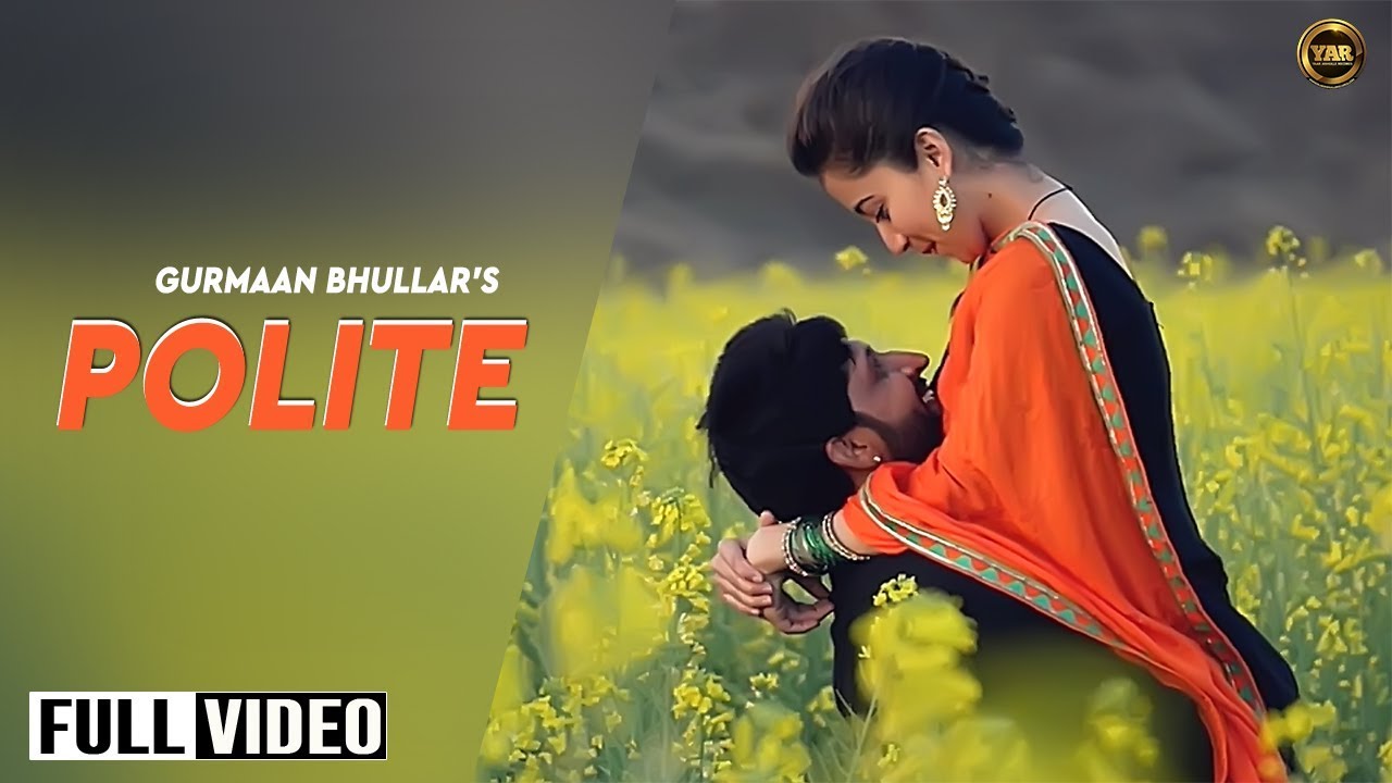 Polite Lyrics  | Punjabi | Gurmaan Bhullar | Music Empire