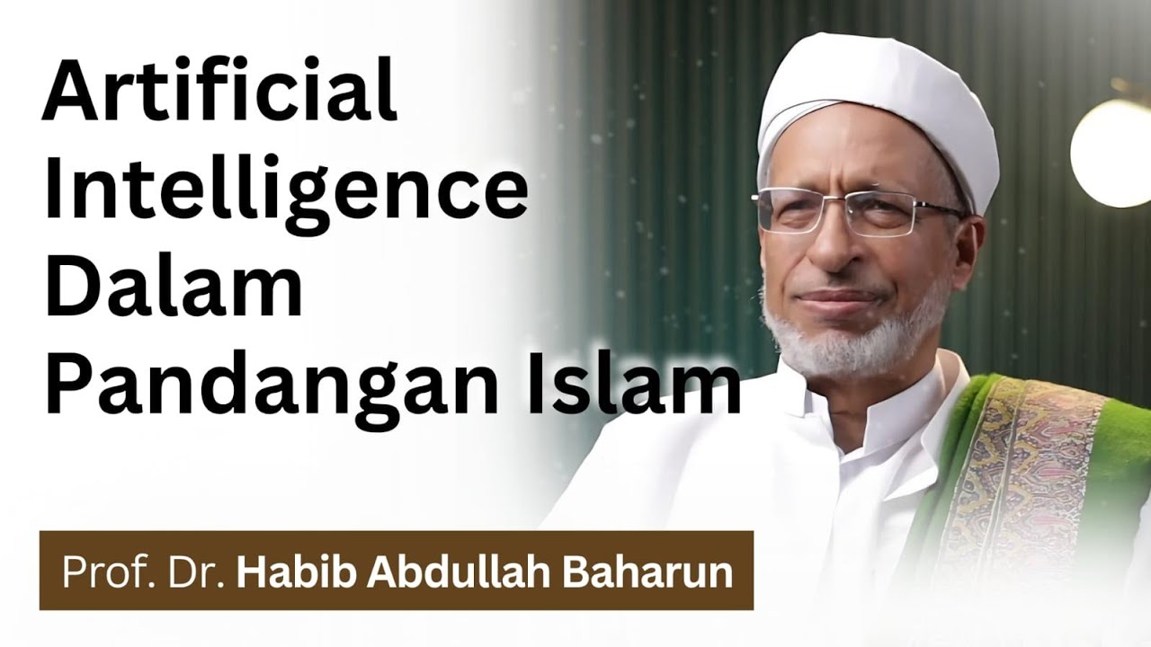 Artificial Intelligence Dalam Pandangan Islam - Prof. Dr. Abdullah Baharun | Nabawi TV