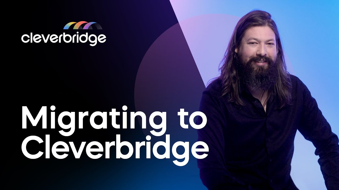 Migrating to Cleverbridge: What You Need to Know