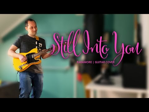 "Still Into You" (Paramore) | Guitar Cover